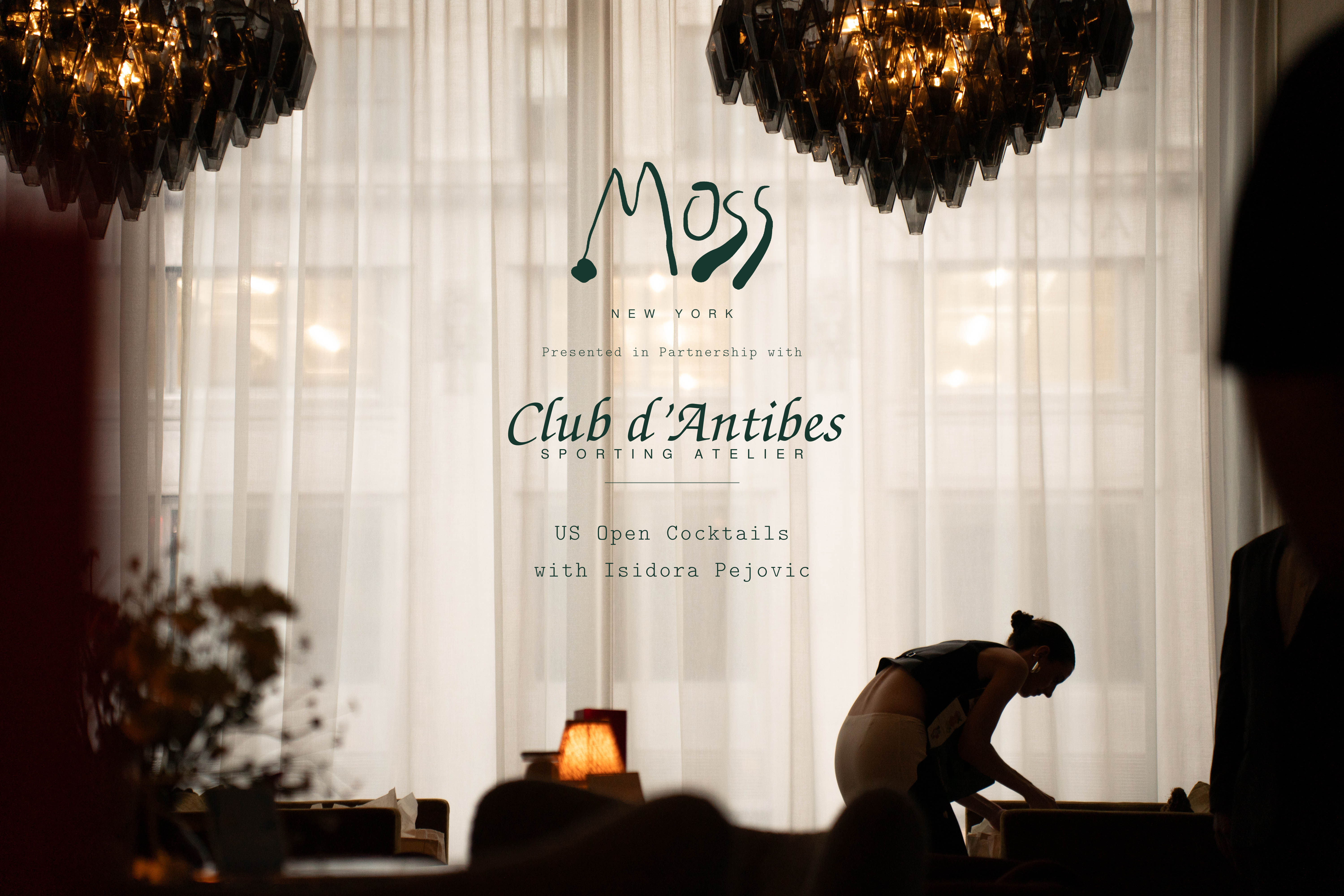Moss New York, presented in partnership with Club d&rsquo;Antibes Sporting Atelier &mdash; US Open Cocktails with Isidora Pejovic
